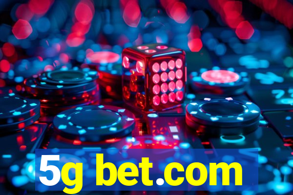 5g bet.com